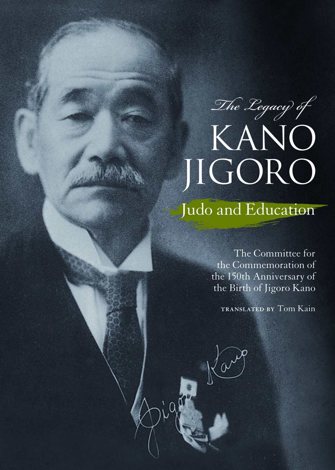 The Legacy of Kano Jigoro | JPIC INTERNATIONAL